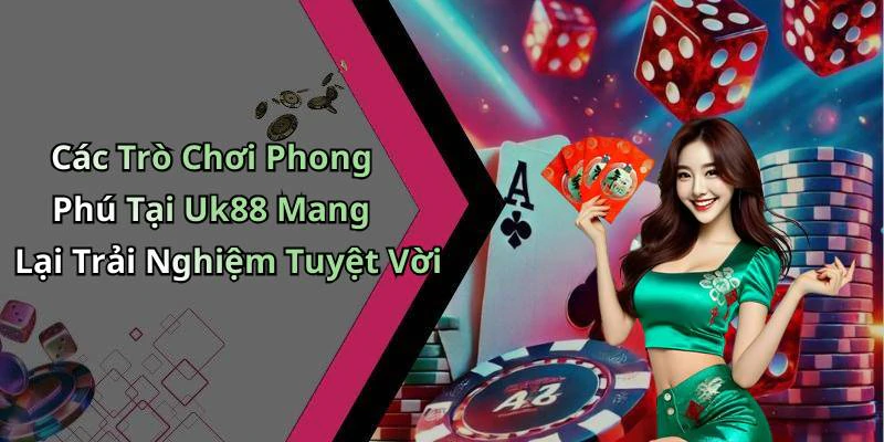 uk88-kham-pha-the-gioi-giai-tri-truc-tuyen-day-mau-sac-va-thu-vi-89