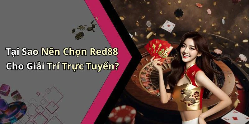 red88-kham-pha-the-gioi-giai-tri-truc-tuyen-day-hap-dan-112