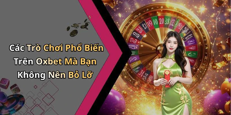 oxbet-kham-pha-the-gioi-giai-tri-truc-tuyen-day-hap-dan-148